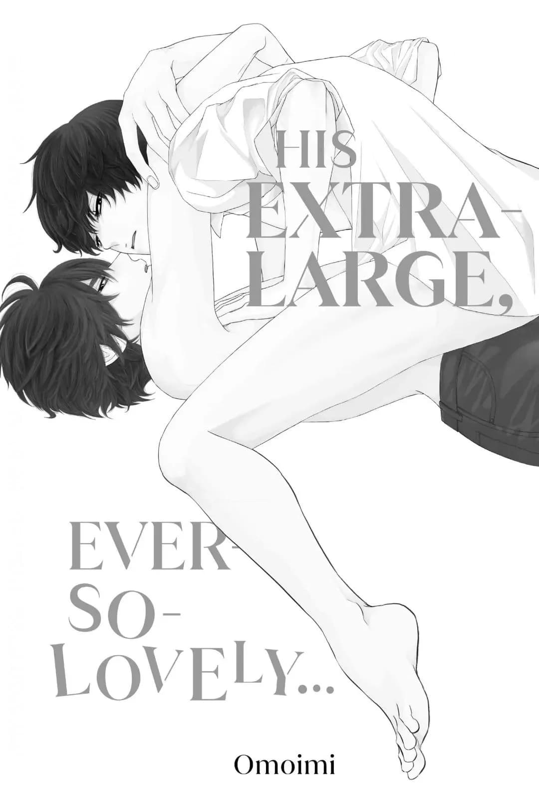 His Extra-Large, Ever-So-Lovely