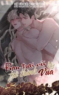 Bạn Trai Cũ Trở Thành Vua