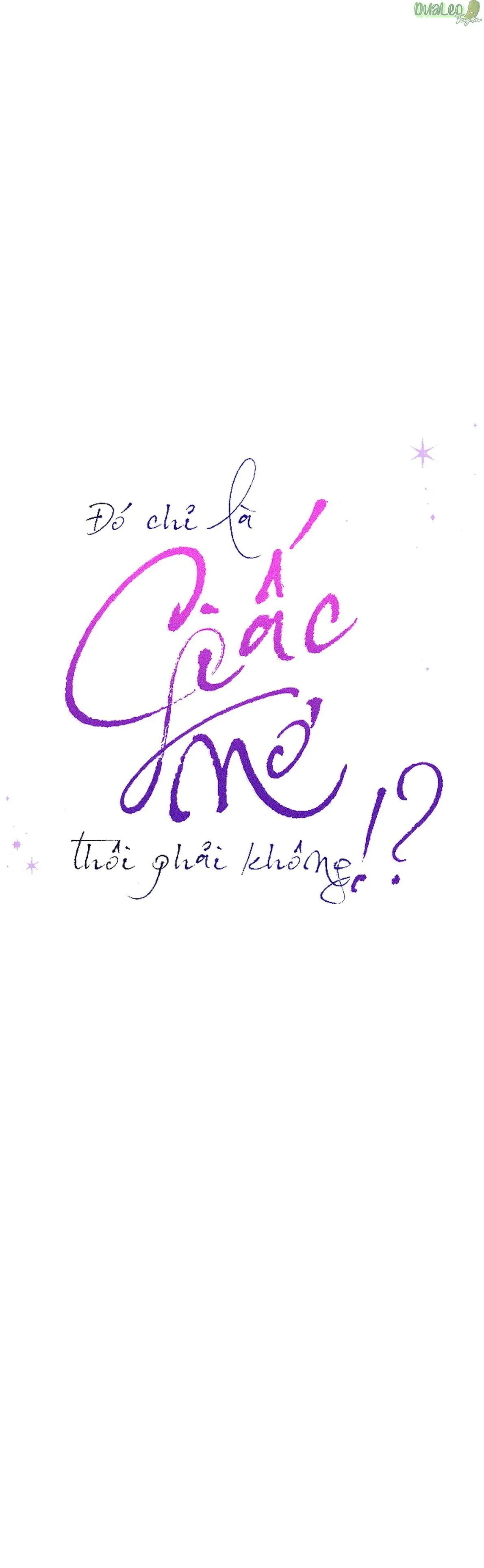 Chỉ Là Giấc Mơ Thôi Phải Không? Chapter 46 Trang 6