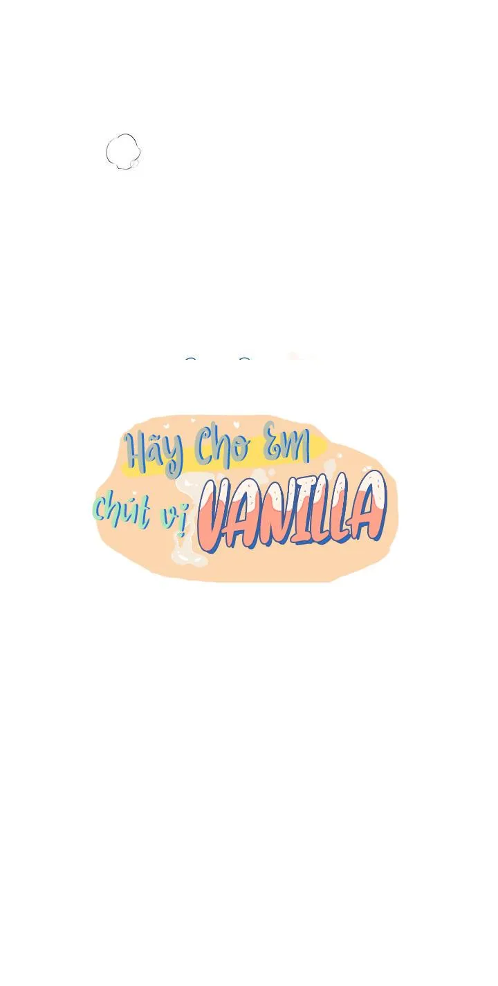 Hãy cho em chút vị Vanilla! Chapter 27 Trang 14