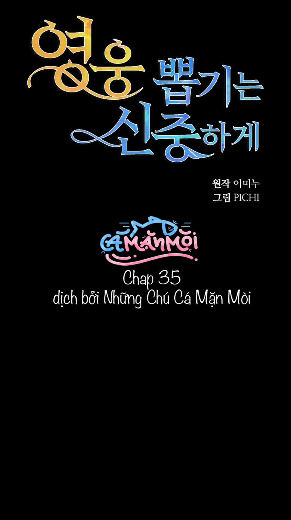 Hãy Lựa Chọn Anh Hùng Của Bạn Thật Cẩn Thận Chapter 35 Trang 36