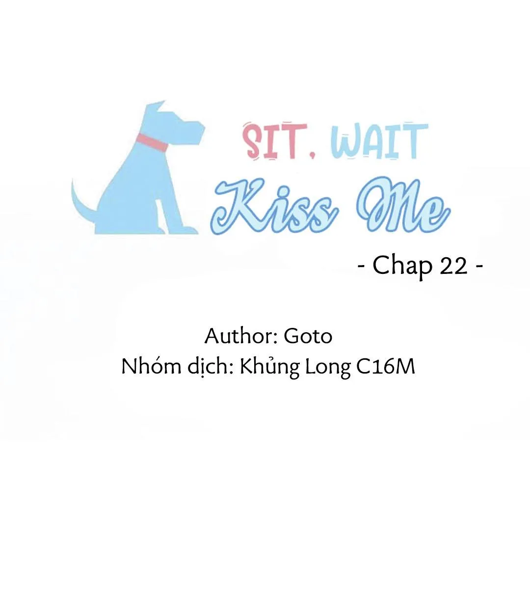 Sit, Wait, Kiss Me Chapter 22 Trang 18